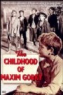 The Childhood Of Maxim Gorky (The Maxim Gorky Trilogy I)
